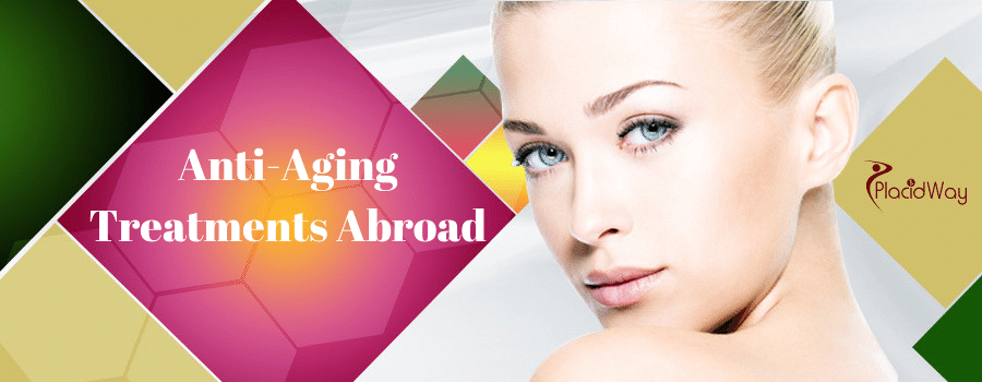 Anti-Aging Treatments Abroad